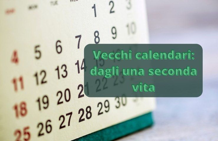 riciclare vecchi calendari