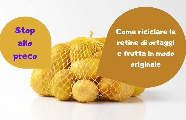 riciclare retine ortaggi