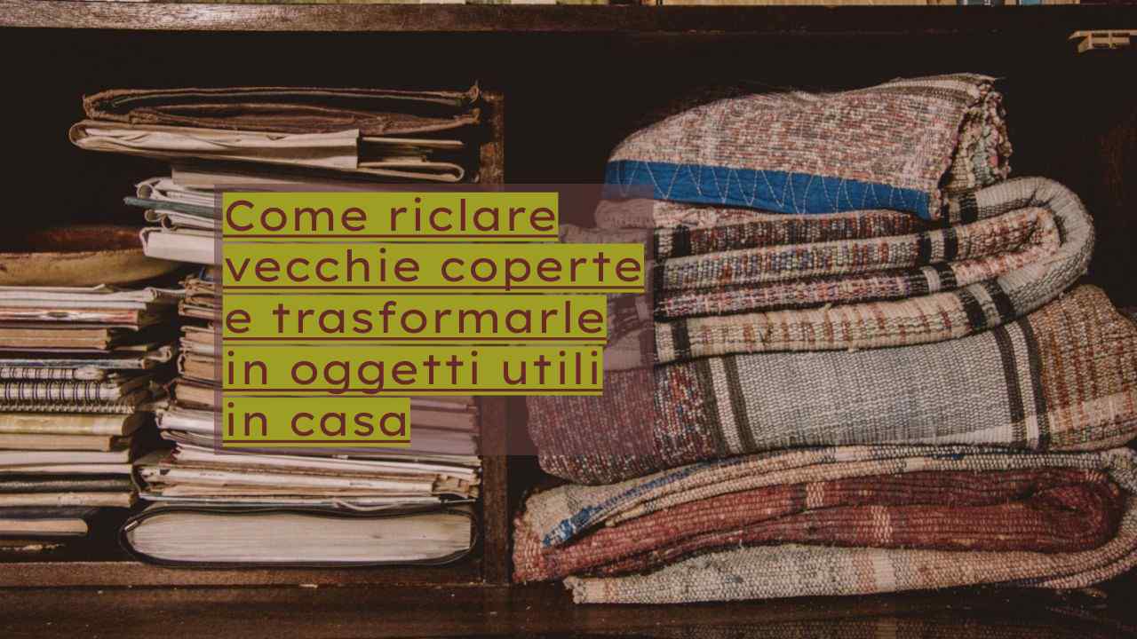 riciclare vecchia coperta