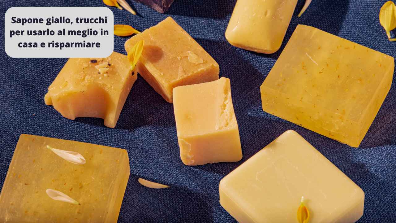 Sapone giallo trucchi per usarlo e risparmiare