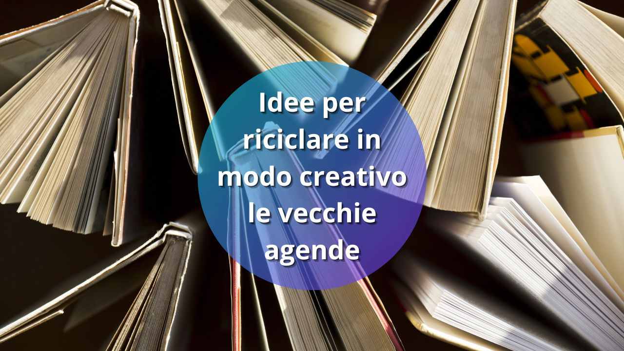 riciclare vecchie agende