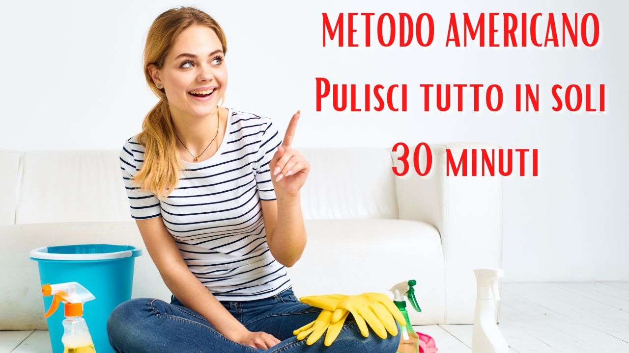 pulire metodo americano