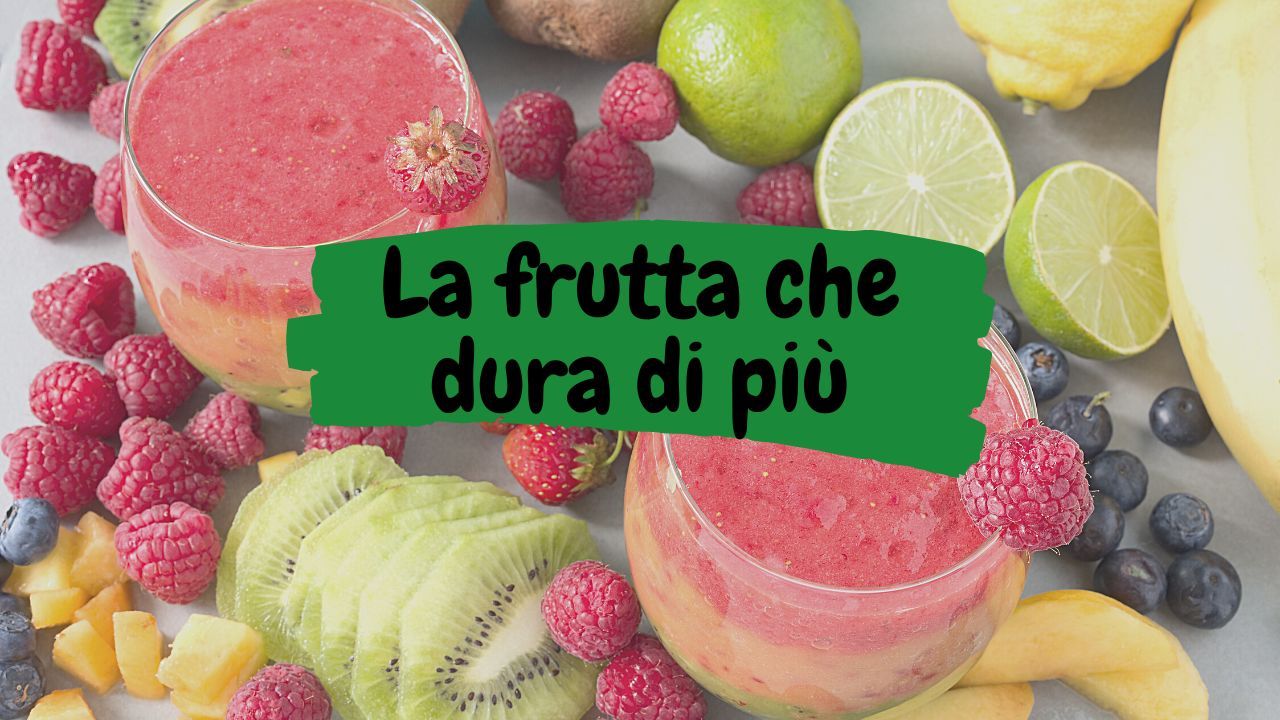 Frutta che dura di più