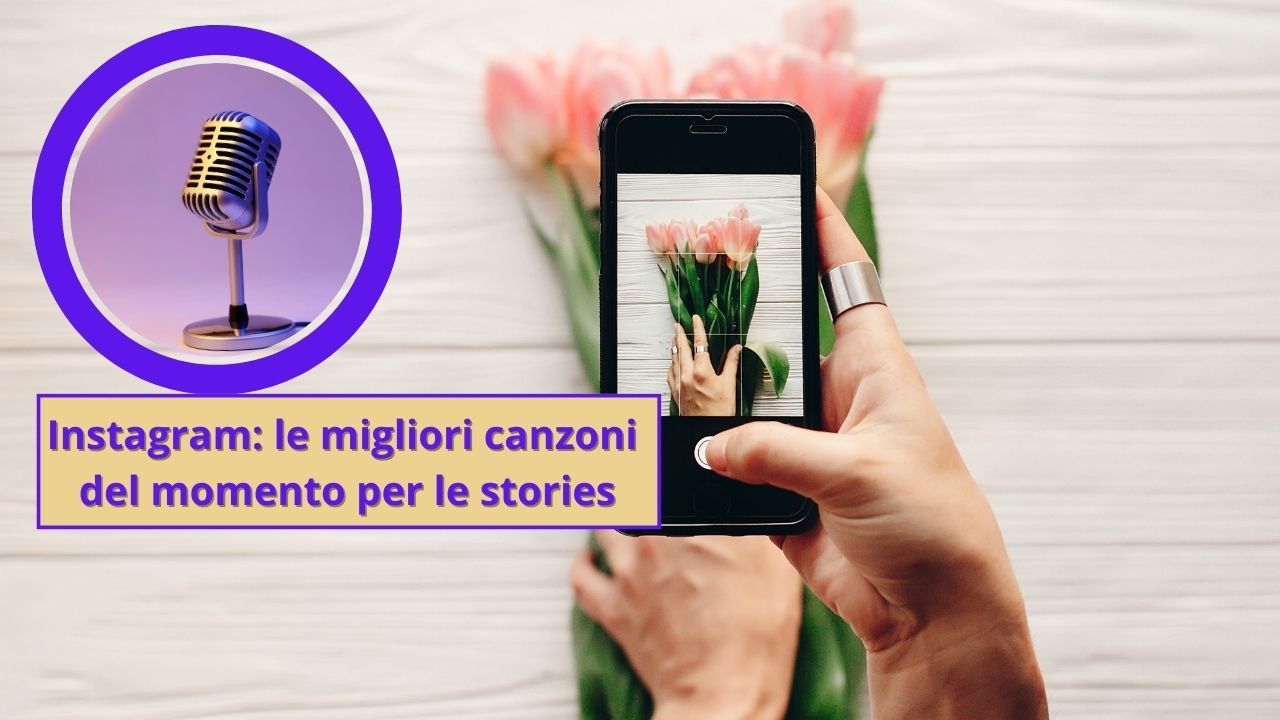 Instagram le migliori canzoni del momento per le stories