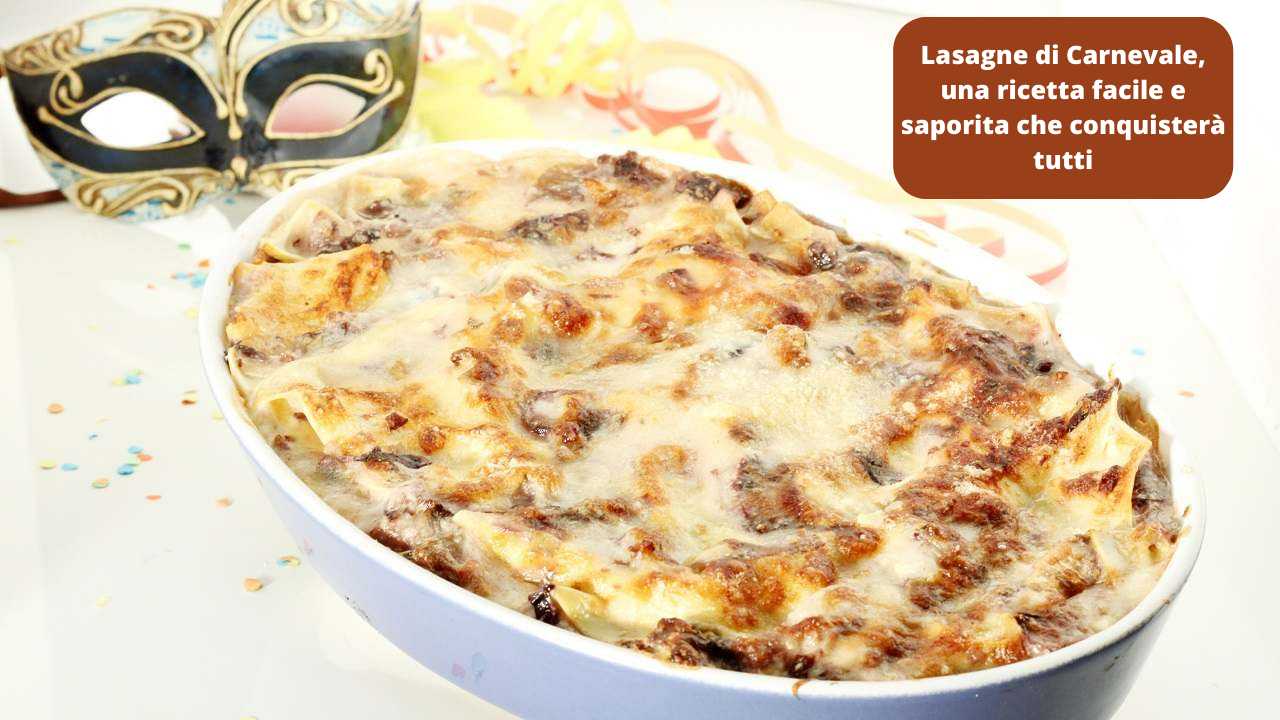 Lasagne di Carnevale ricetta facile