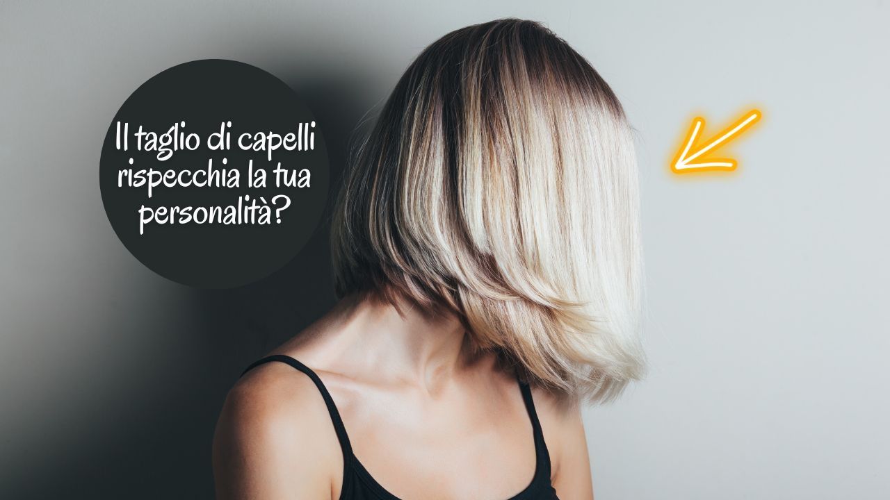 taglio capelli personalità