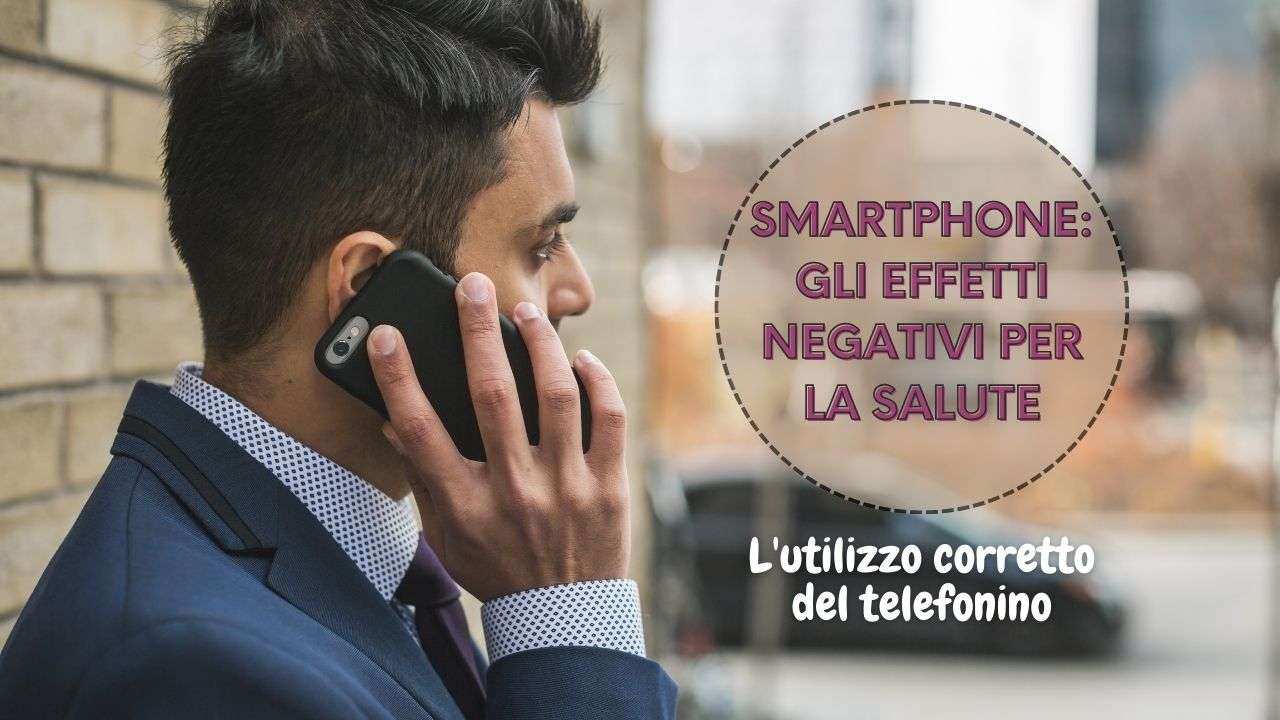 smartphone effetti negativi corpo