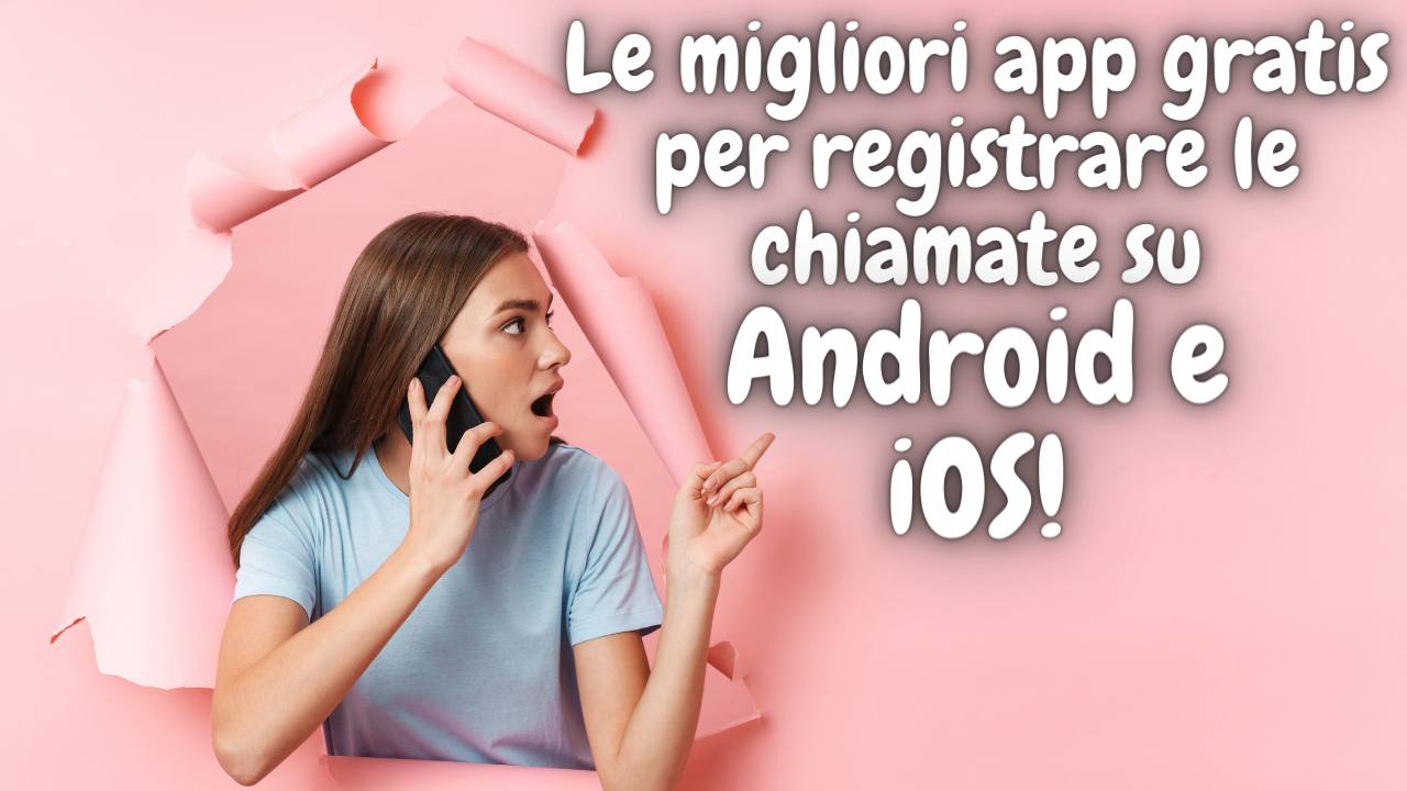 migliori app registrazione