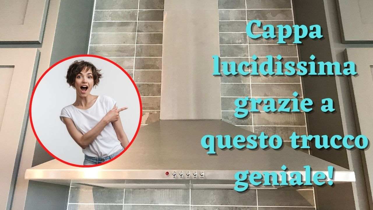 cappa come pulirla