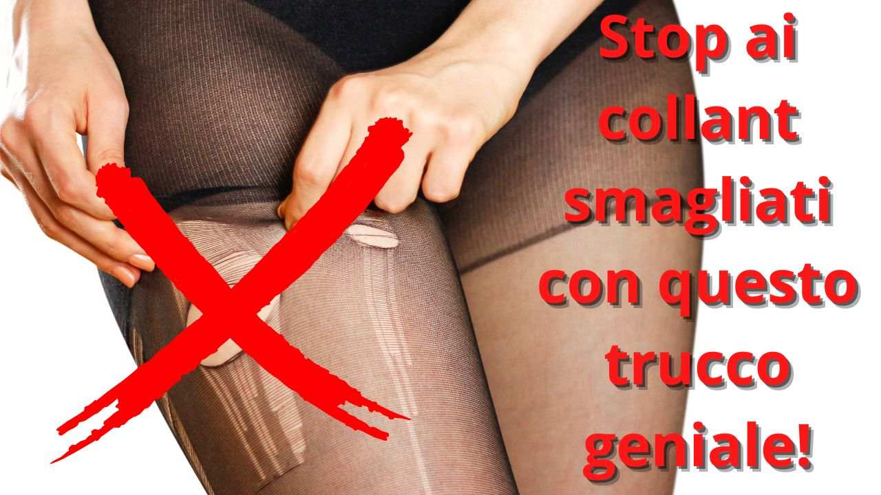 collant smagliati trucchi