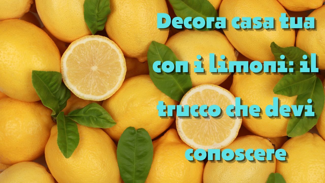 decorare casa limone