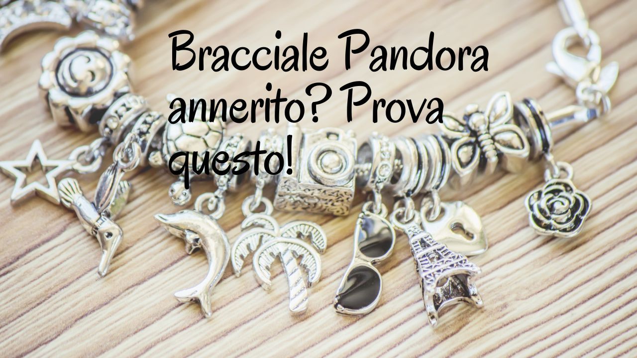 Bracciale Pandora annerito