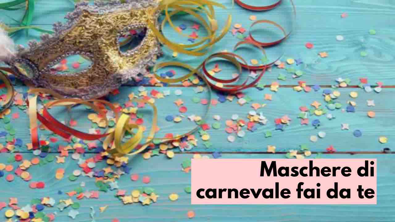 Come realizzare maschere di carnevale in casa