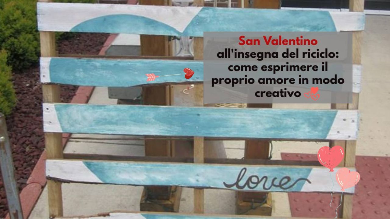 riciclo creativo San Valentino