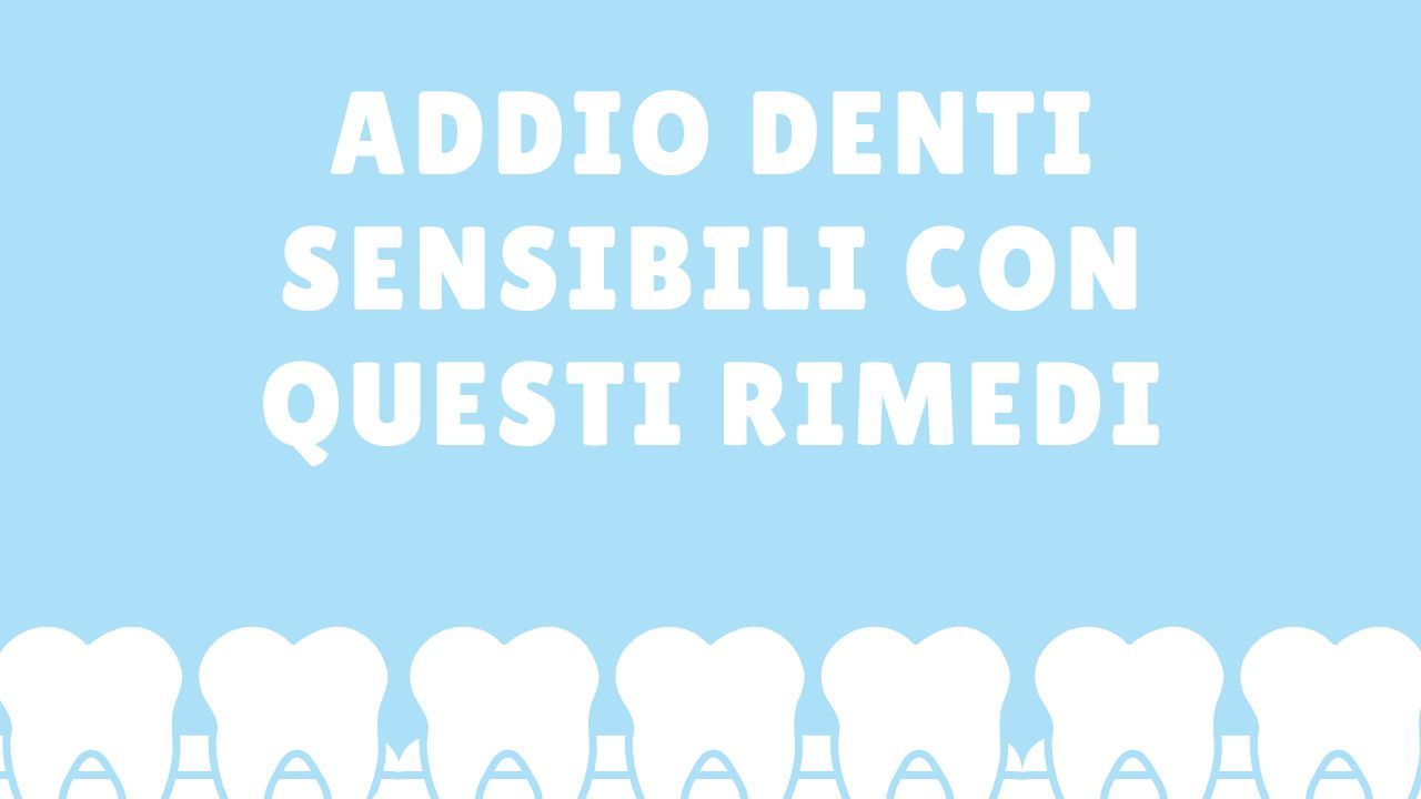 Denti sensibili