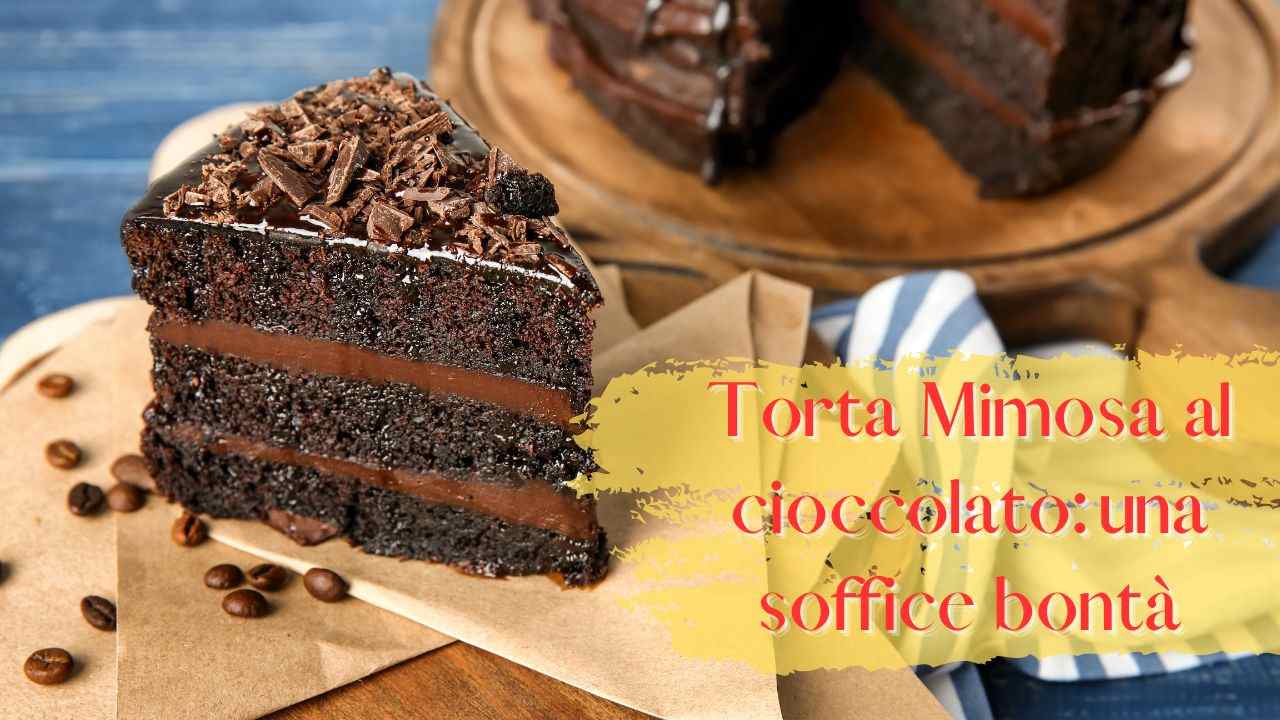 ricetta torta mimosa cioccolato