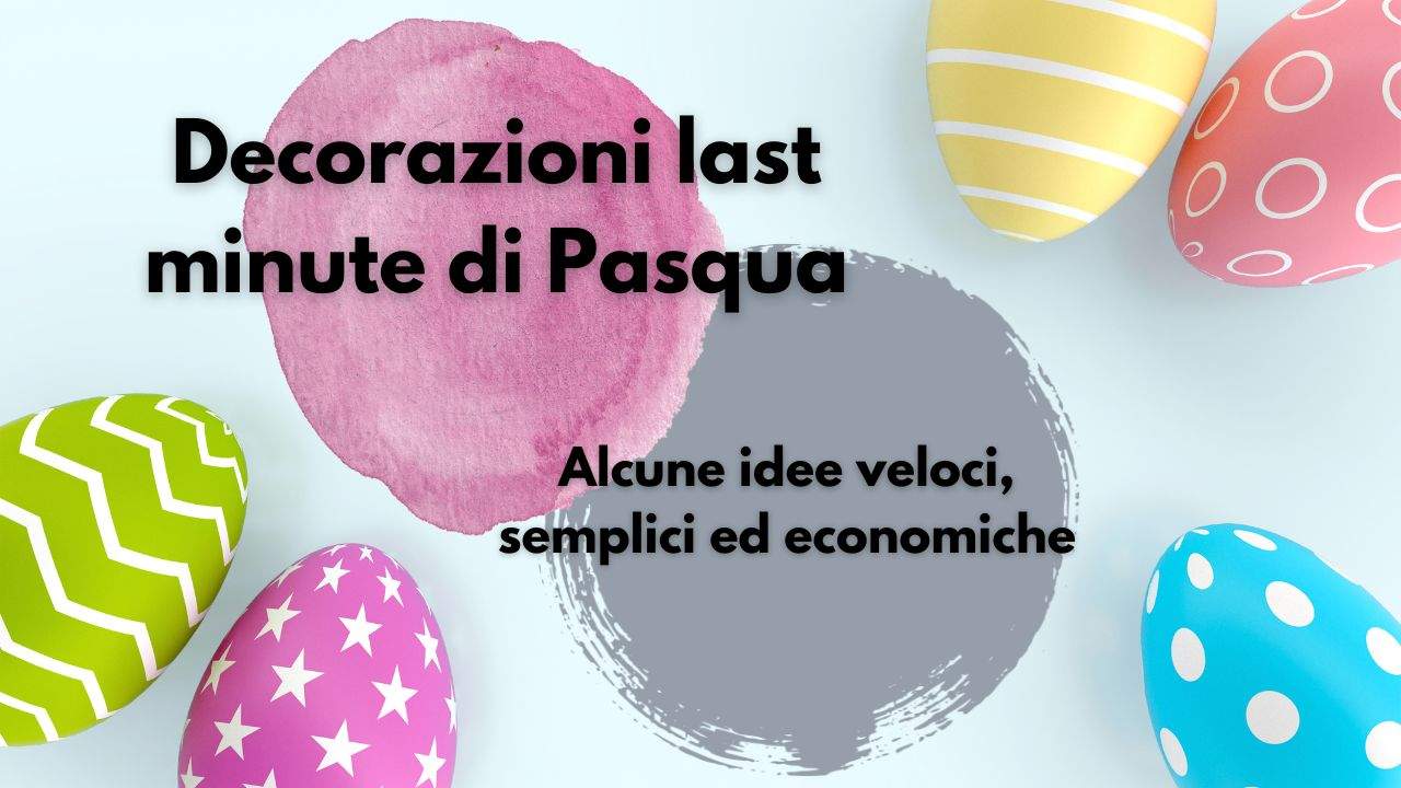 decorazioni Pasqua facili economiche