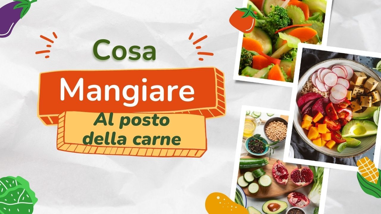 Cosa mangiare al posto della carne