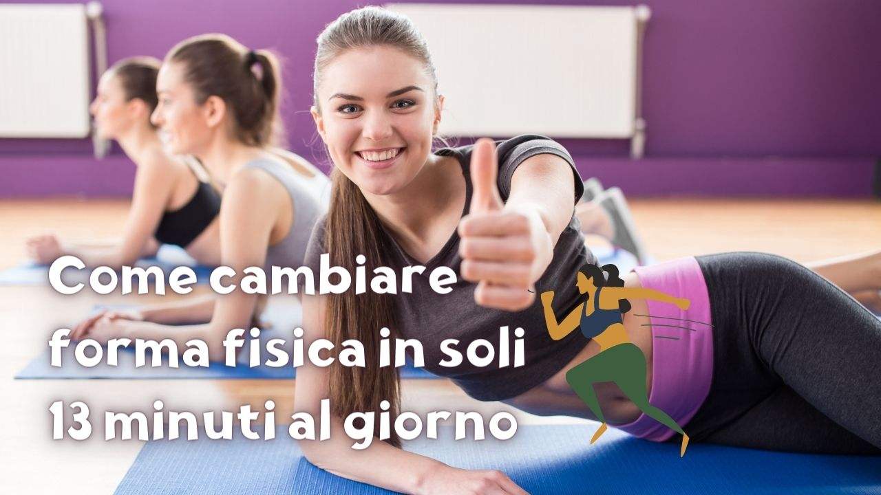 cambiare forma fisica