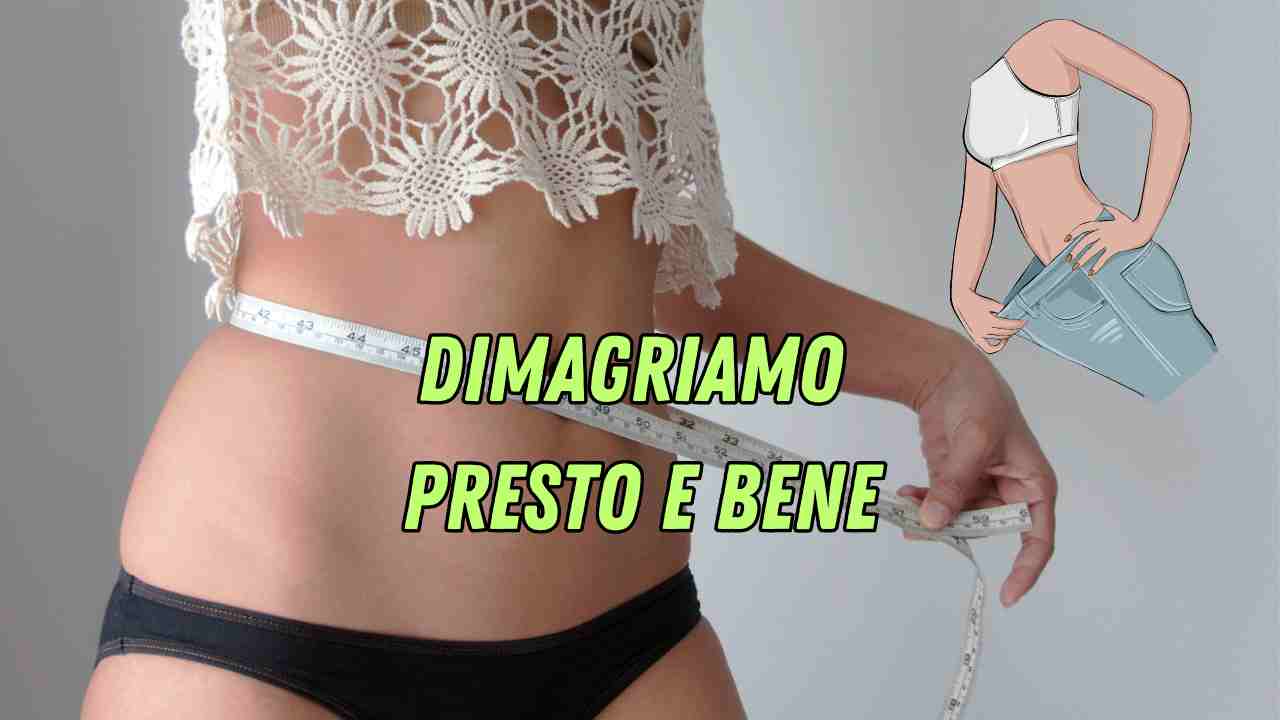 dimagrire come perdere peso in poco tempo