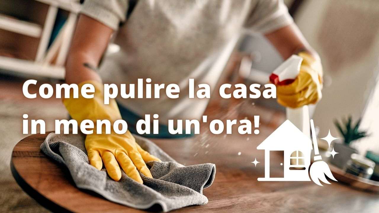 pulire casa meno un ora