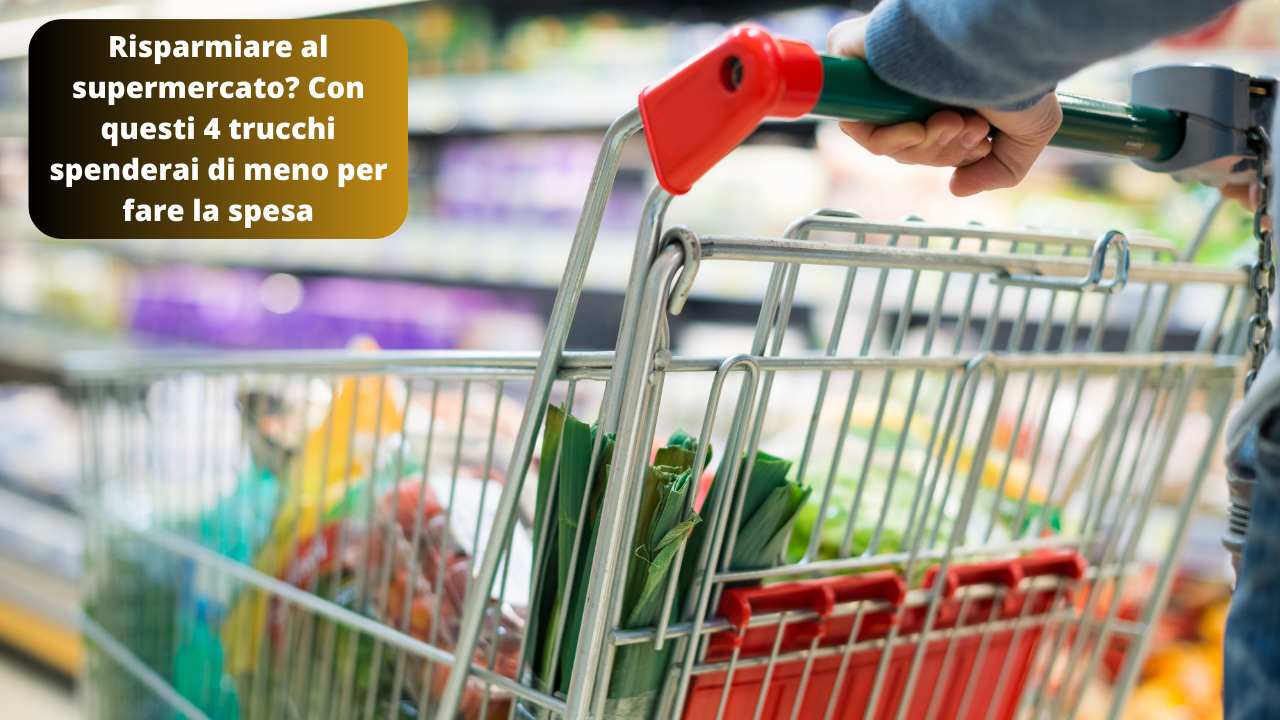 4 trucchi risparmiare supermercato