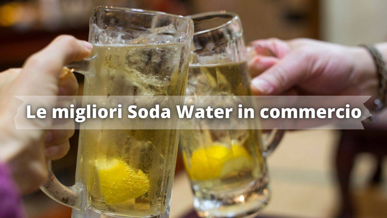 migliori soda water