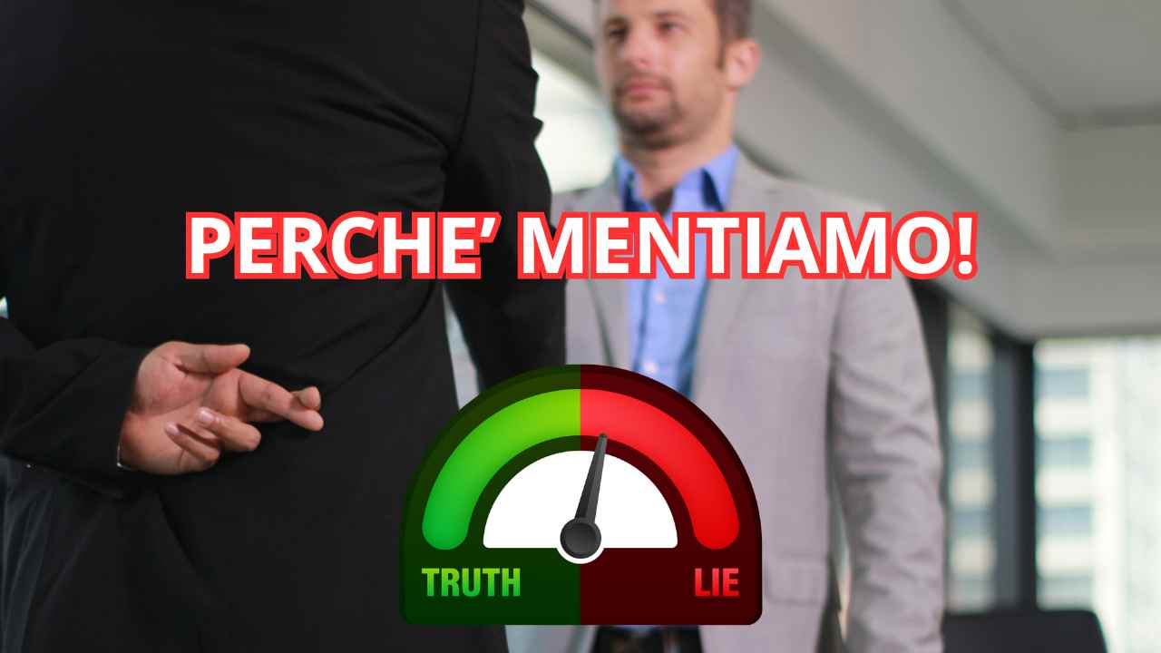 Le persone mentono per molti motivi diversi