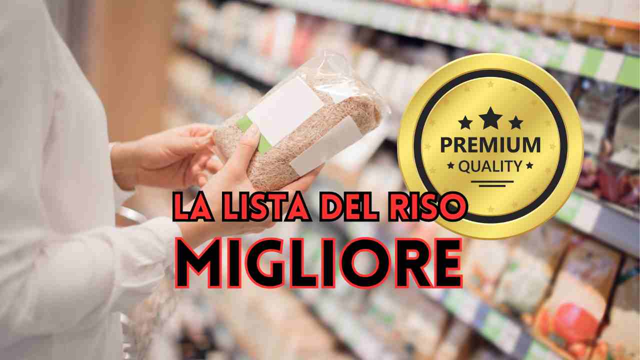 Riso migliori marche da acquistare per qualità