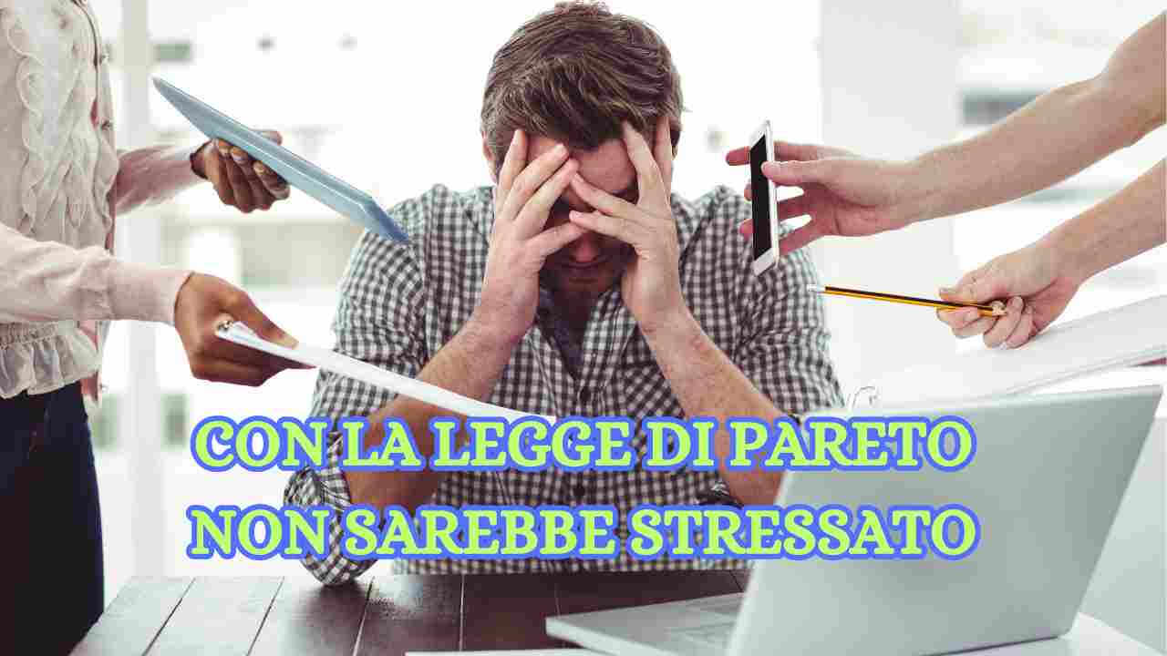 La Legge di Pareto può aiutarti a non sentirti stressato