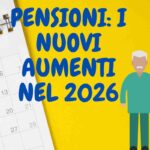 Aumenti pensioni nuovi importi nel 2026