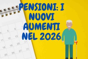 Aumenti pensioni nuovi importi nel 2026